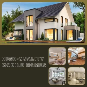 Beautiful High-Quality Mobile Homes for Sale, Offering a Luxurious Living Experience